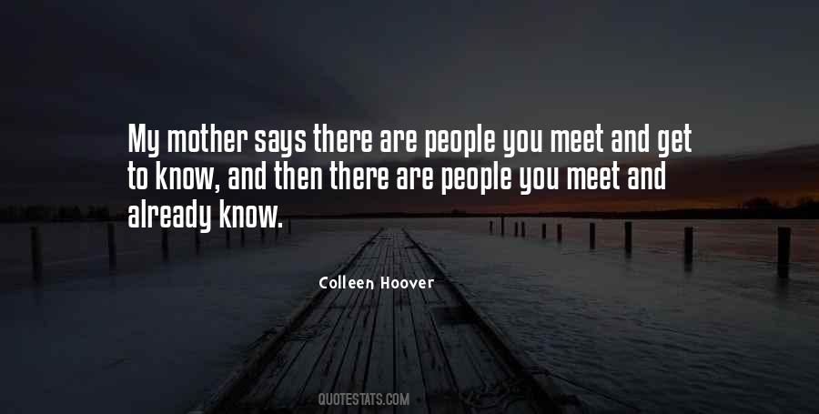 People You Meet Quotes #1871291