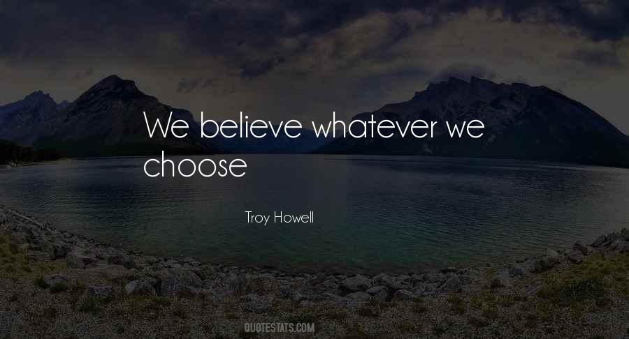 We Choose Quotes #1028865