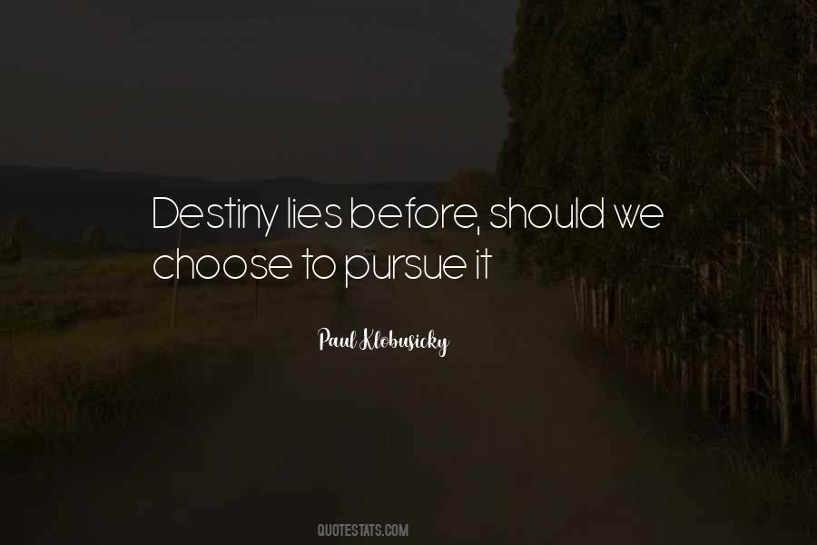 We Choose Quotes #1208927