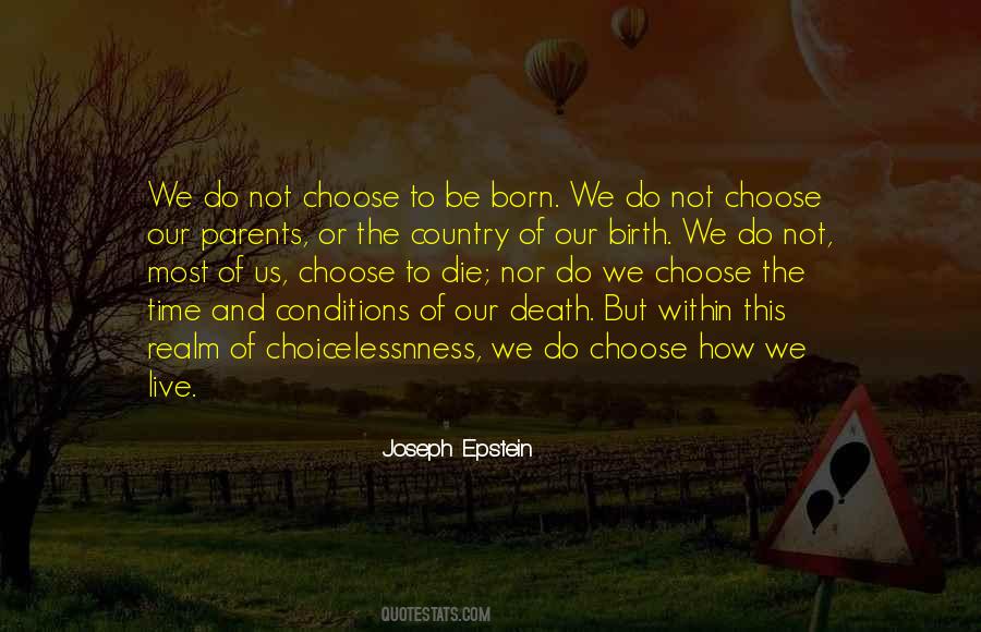 We Choose Quotes #1251122