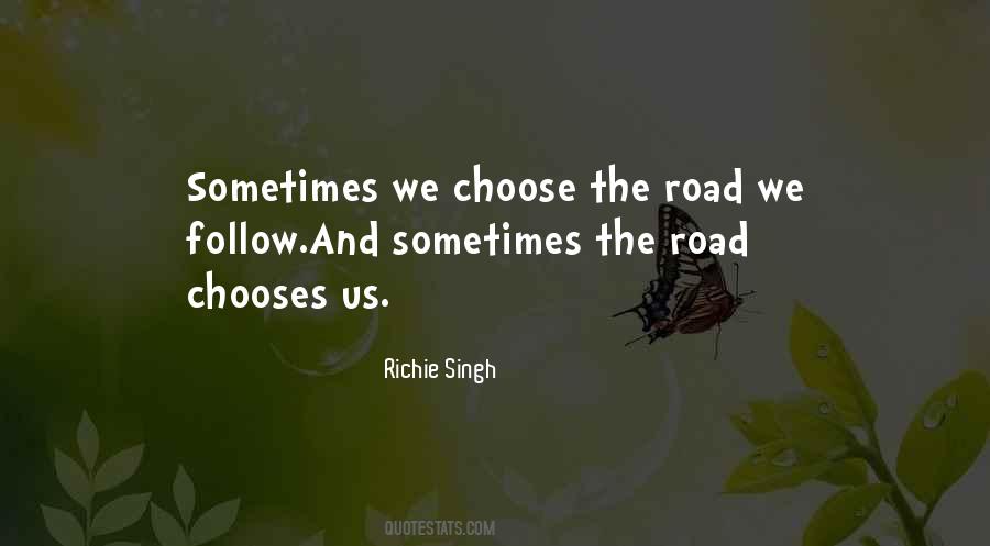 We Choose Quotes #1293291