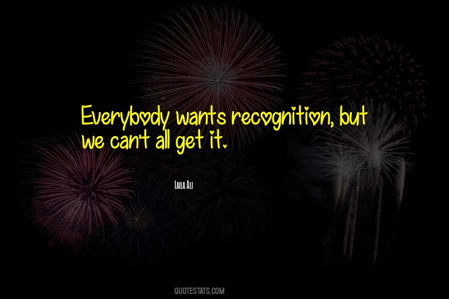 Quotes About Recognition #1768735