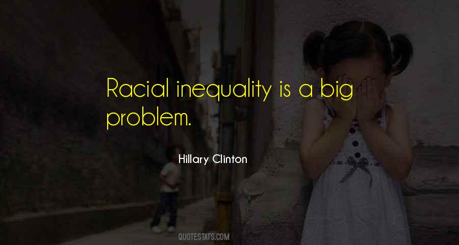 Quotes About Inequality #1014545