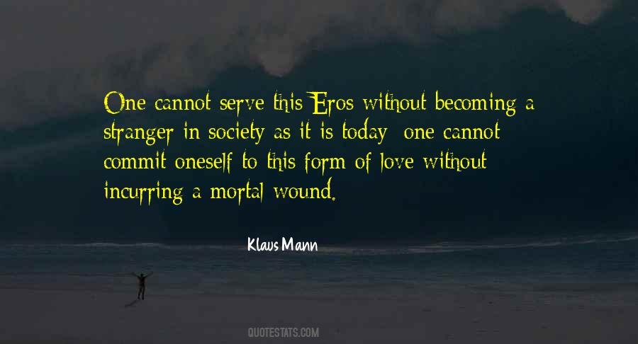 Quotes About Wound Of Love #1152275