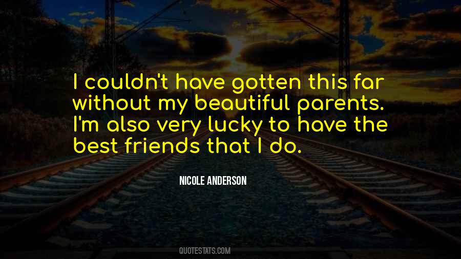 Quotes About Very Best Friends #1141309