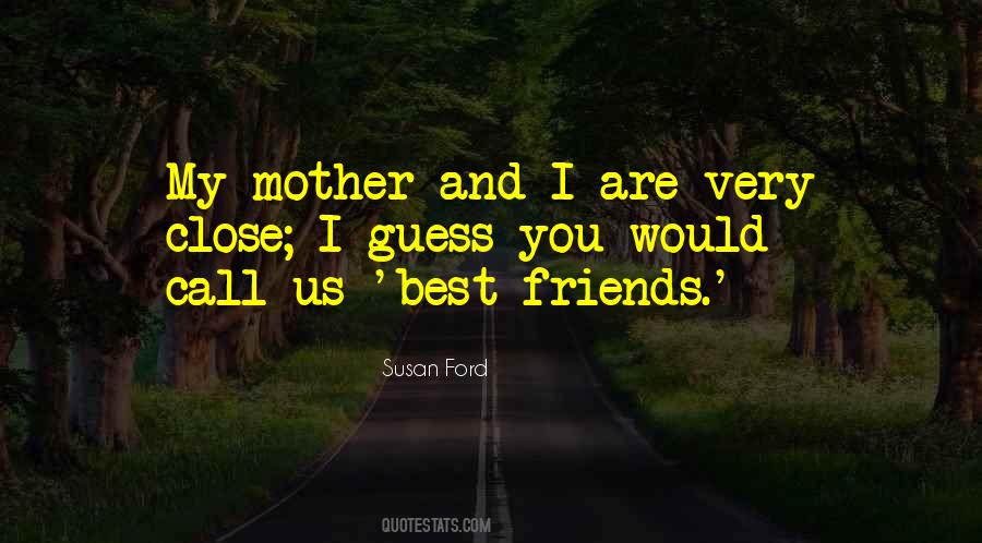 Quotes About Very Best Friends #1581361