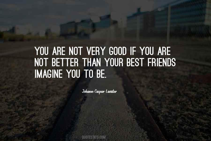 Quotes About Very Best Friends #377654