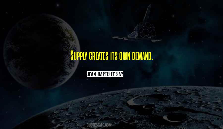 Quotes About Supply And Demand #1352400