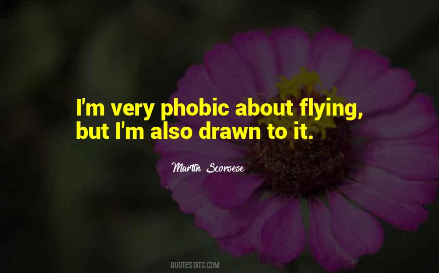 Quotes About Phobic #1587713