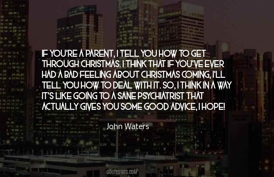 Quotes About Something Good Coming Out Of Something Bad #1135372