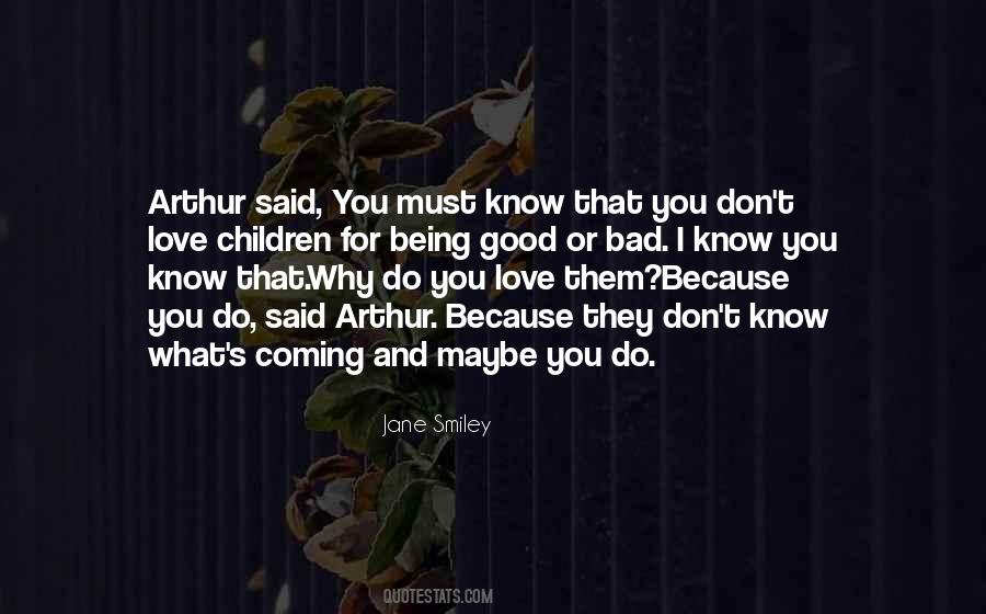 Quotes About Something Good Coming Out Of Something Bad #391356