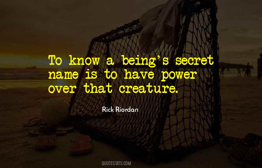 Being A Secret Quotes #1008562
