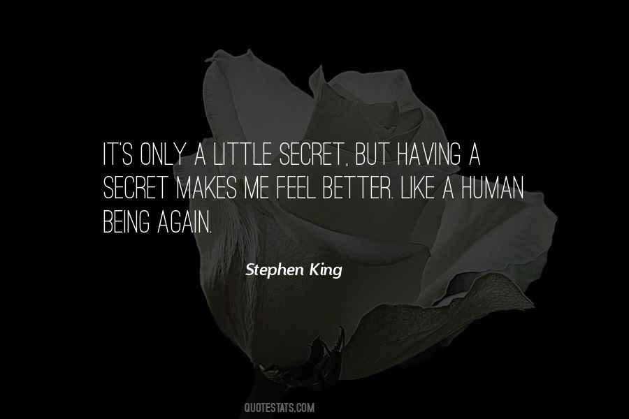 Being A Secret Quotes #627127