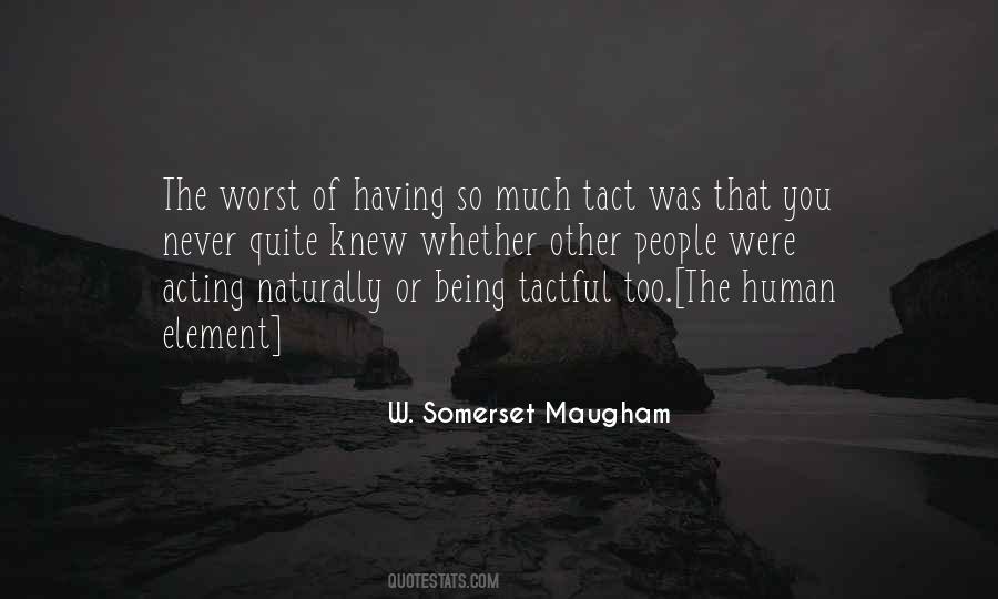 Quotes About Being Tactful #1527179