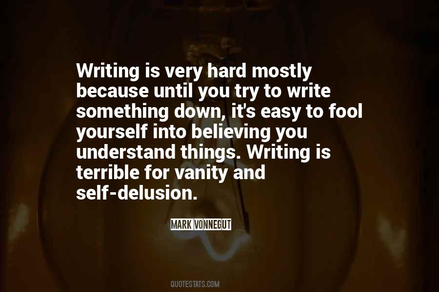 Quotes About Self Delusion #449954