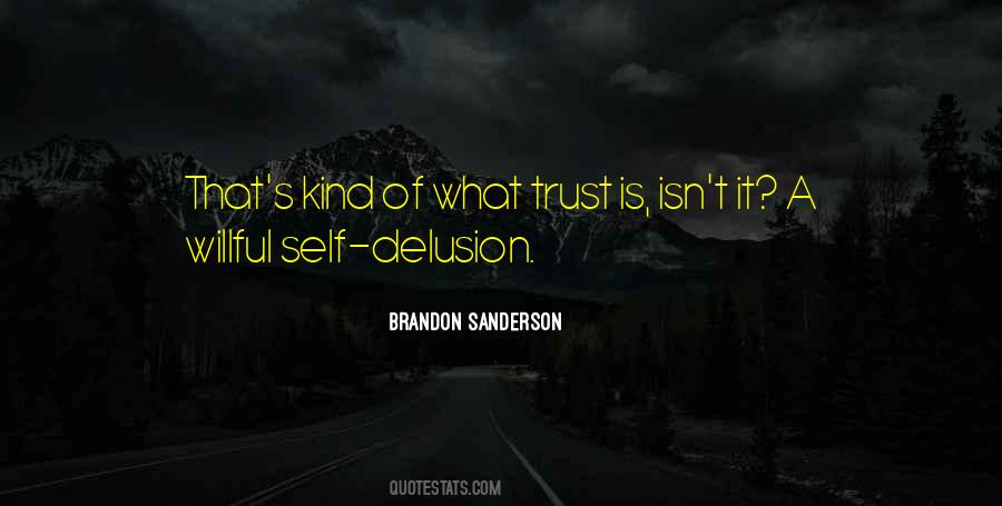 Quotes About Self Delusion #502411