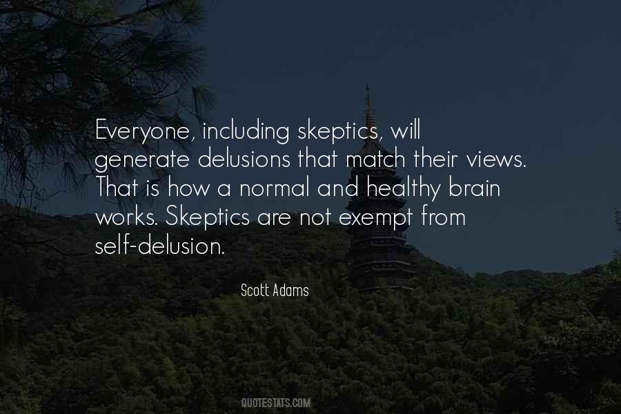 Quotes About Self Delusion #518916