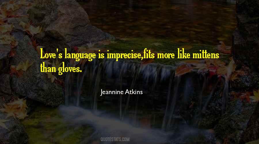 Imprecise Language Quotes #30274
