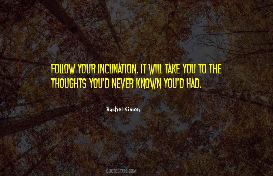 Quotes About Inclination #280711