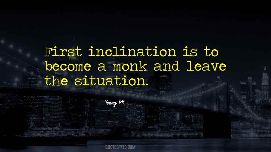 Quotes About Inclination #378351