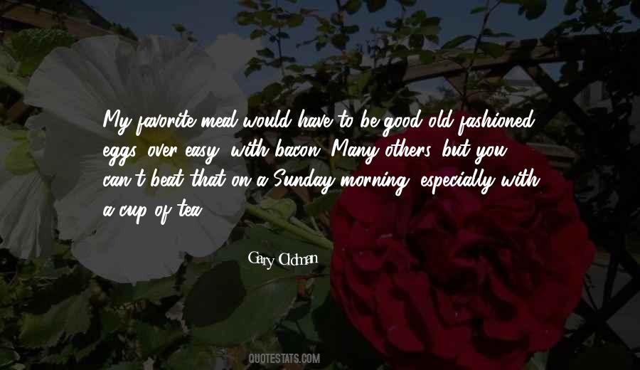 Quotes About Sunday Morning #1529138