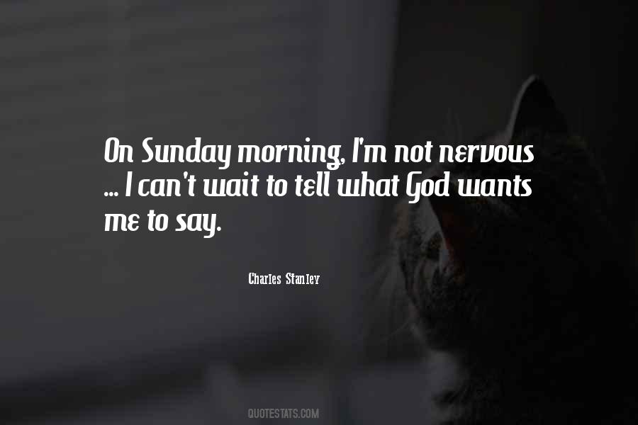 Quotes About Sunday Morning #1630650