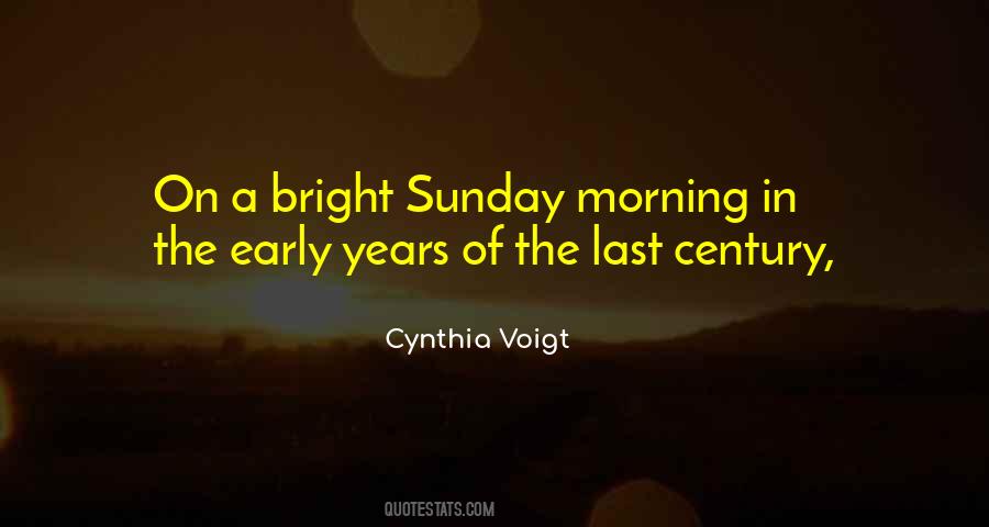 Quotes About Sunday Morning #483295