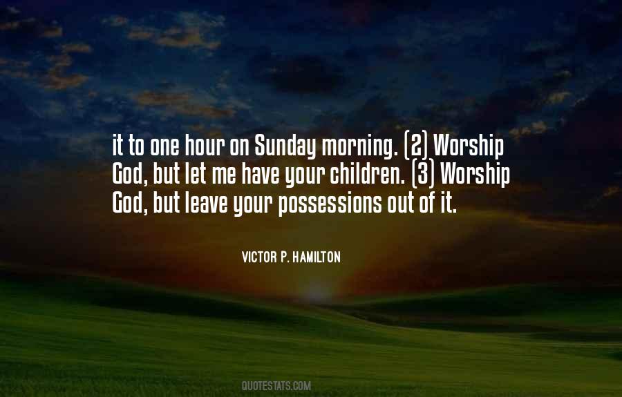 Quotes About Sunday Morning #553638