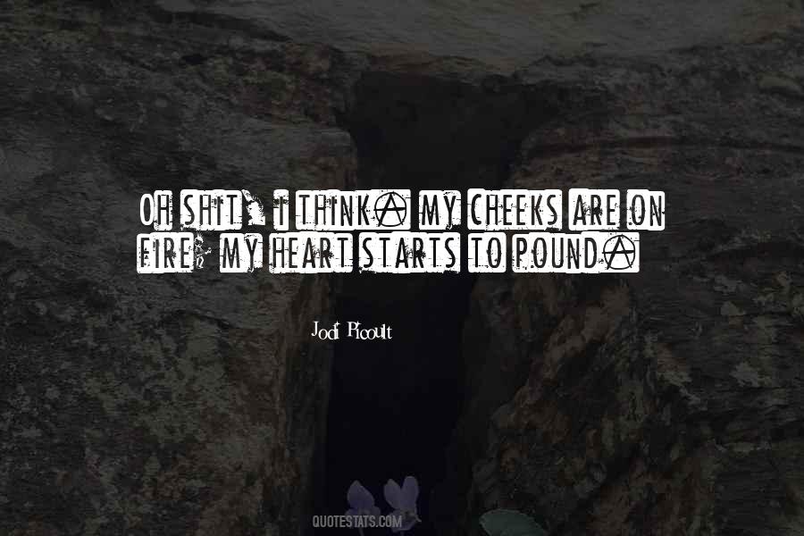 Quotes About Cheeks #1181662