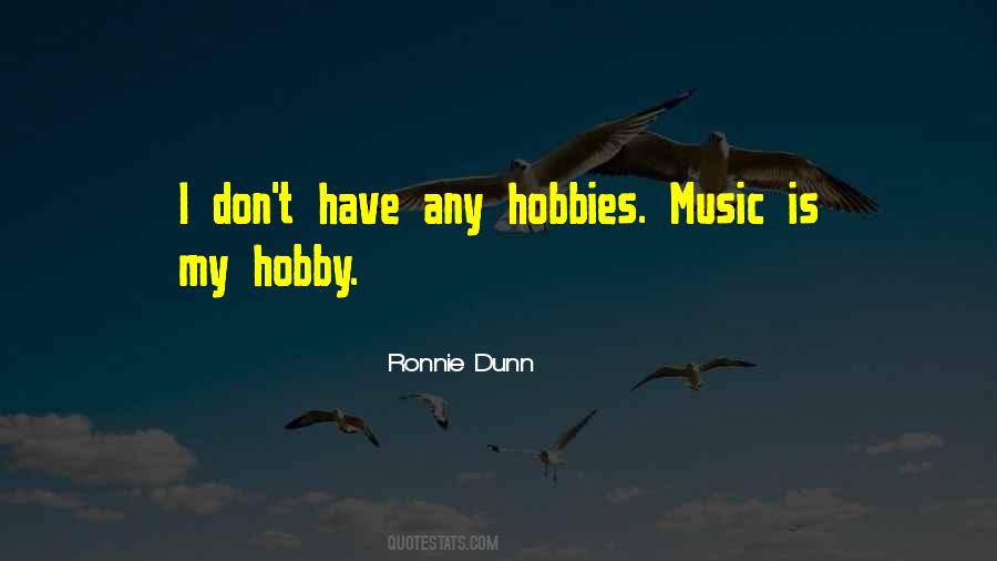 Quotes About My Hobby #124362