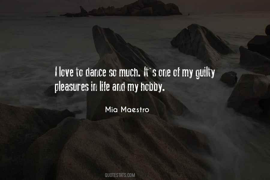 Quotes About My Hobby #1688561