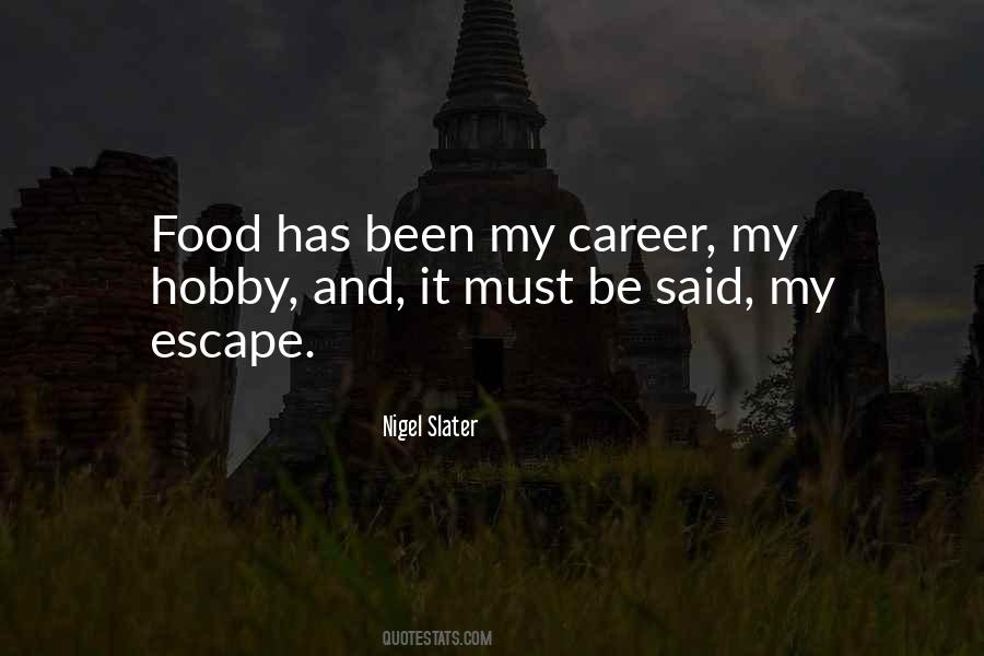 Quotes About My Hobby #169167