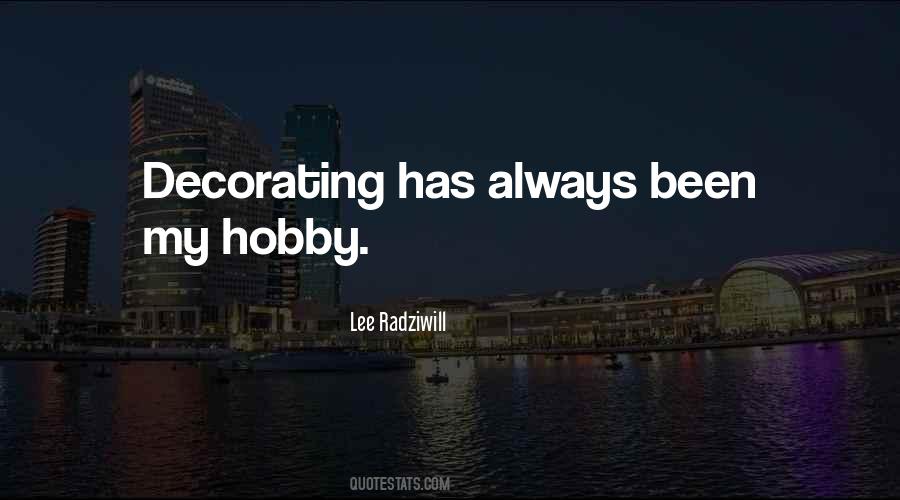 Quotes About My Hobby #1704701