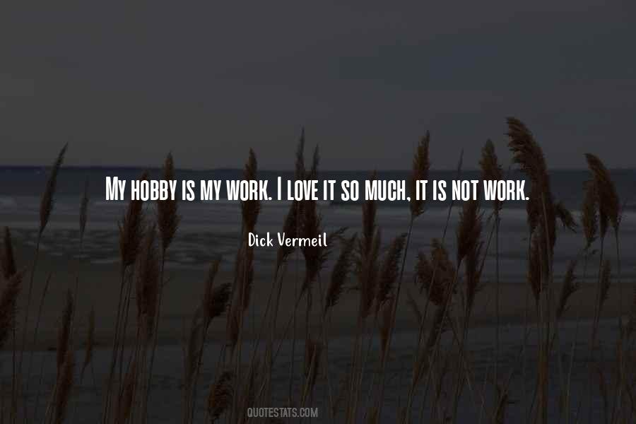 Quotes About My Hobby #928749