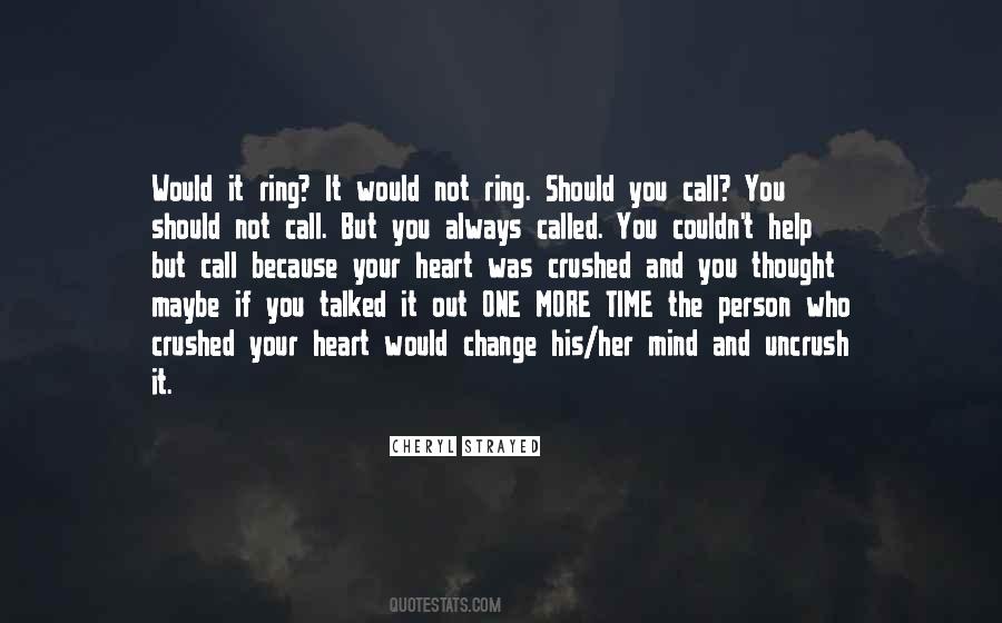 My Heart Is Crushed Quotes #1102958