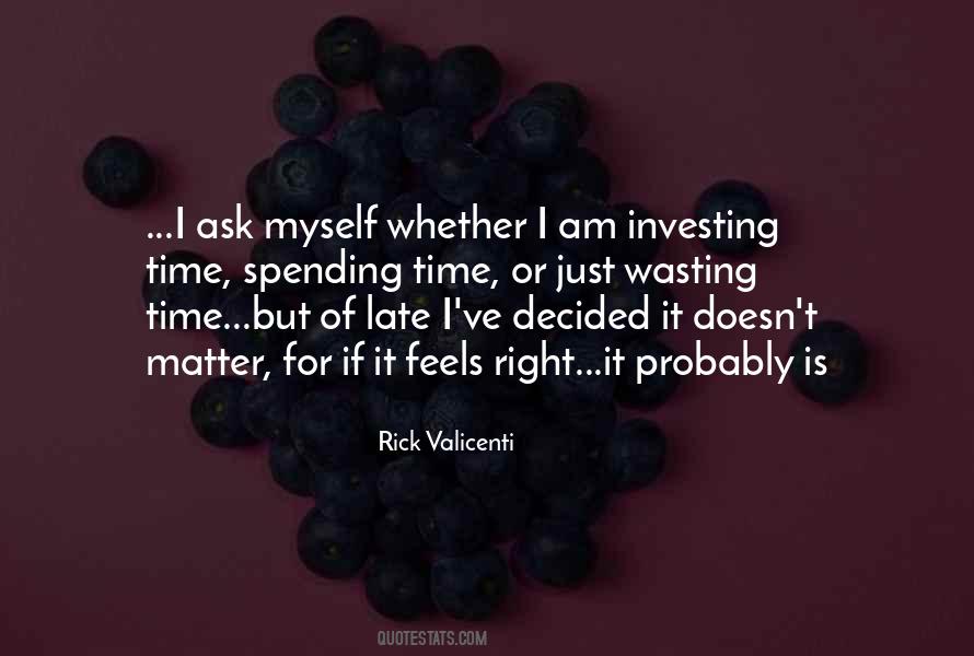 Quotes About Investing Your Time #1027334