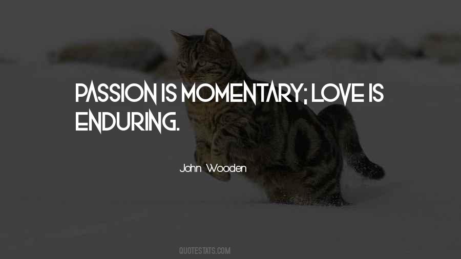 Quotes About Enduring Love #1066499