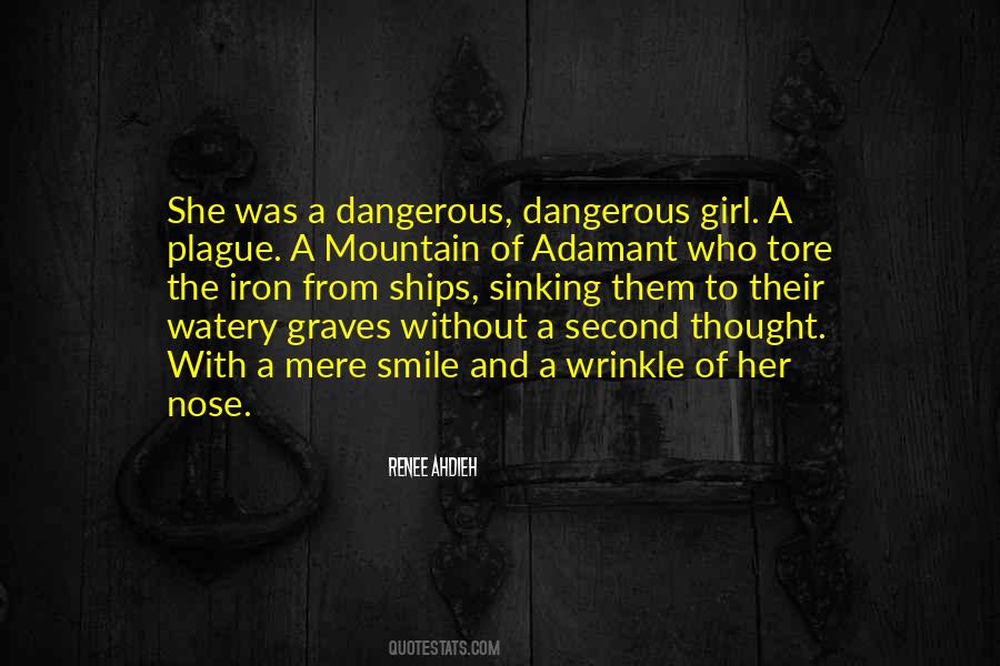 Quotes About Dangerous Girl #1169676