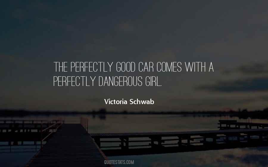 Quotes About Dangerous Girl #159327