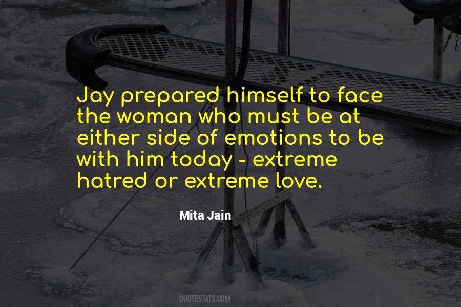 Quotes About Extreme Emotions #1550758