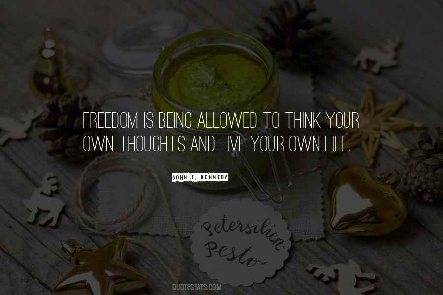 Quotes About Your Own Thoughts #1560288