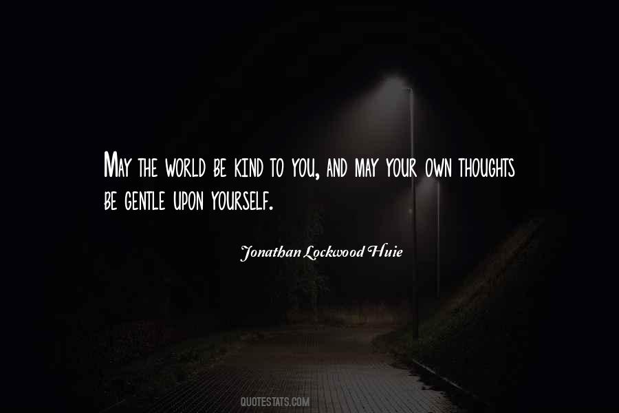 Quotes About Your Own Thoughts #1774044