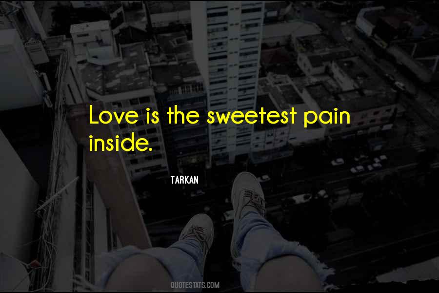 Pain Inside Quotes #1372269