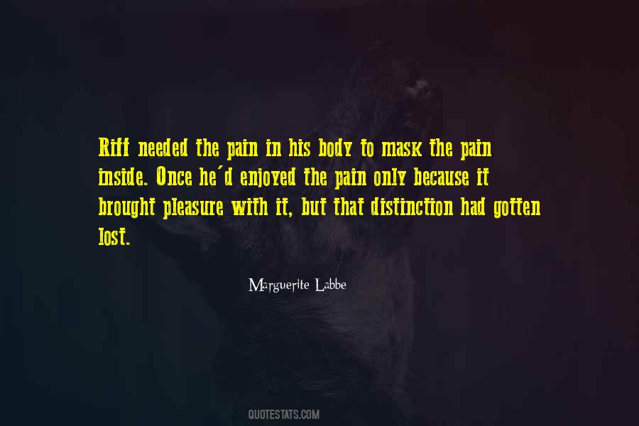 Pain Inside Quotes #885915