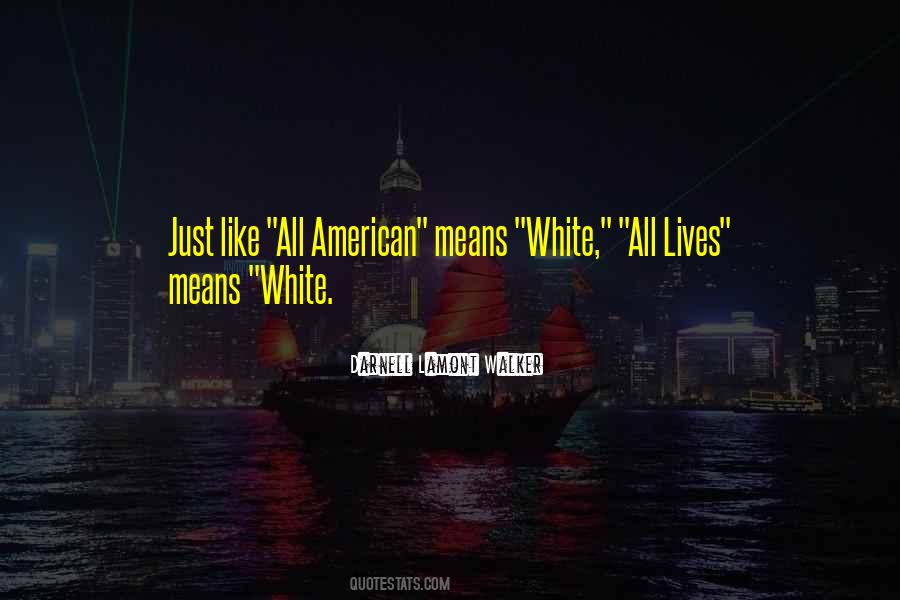 American Race Relations Quotes #497712