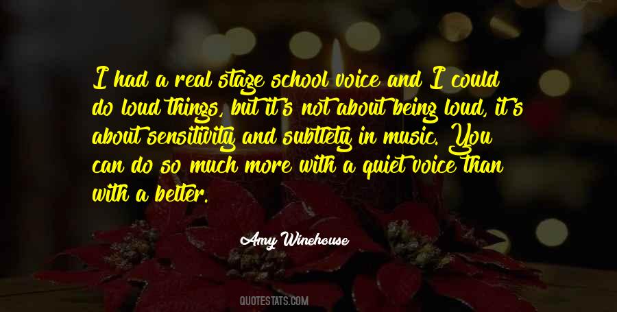 Quotes About Not Being Quiet #189020