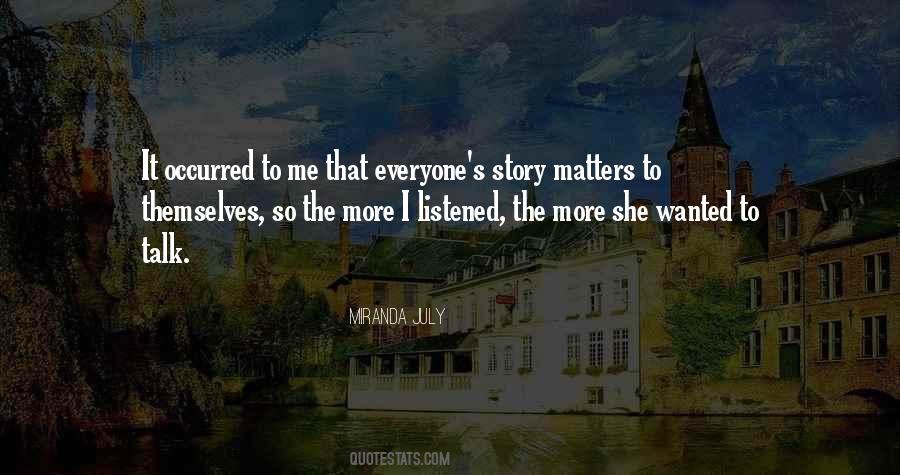 Quotes About Everyone Matters #1550370