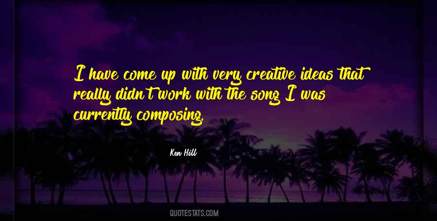 Quotes About Composing A Song #1310506