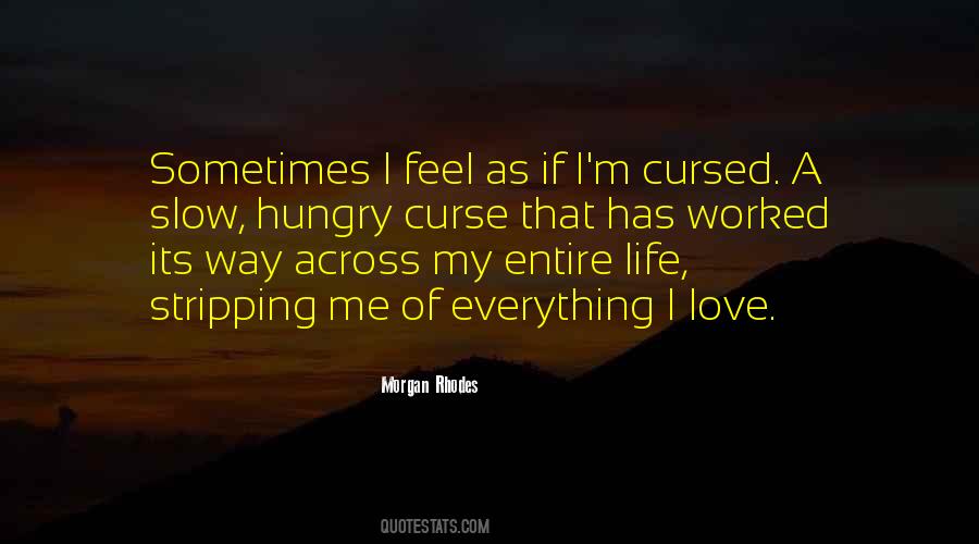 Cursed Life Quotes #1427218