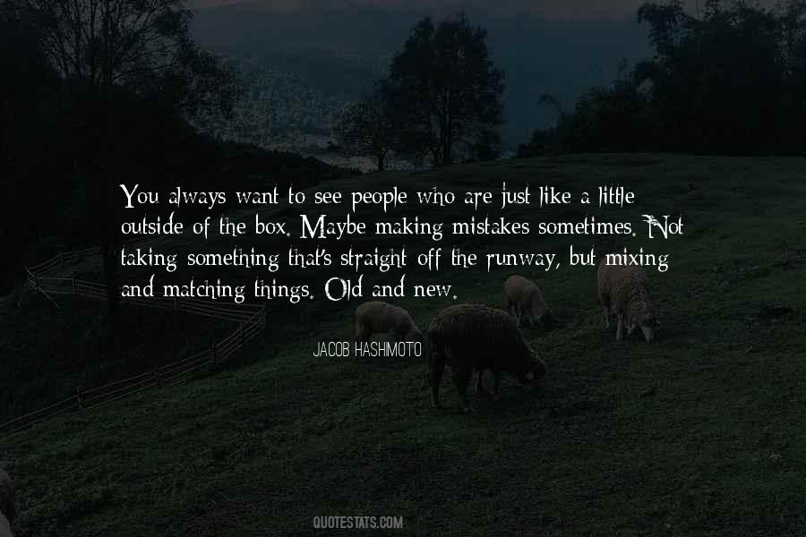 Quotes About Old And New #1723960